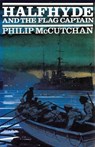 Halfhyde and the Flag Captain - Philip McCutchan - 9781590137574