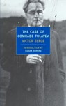 The Case of Comrade Tulayev - Victor Serge - 9781590170649