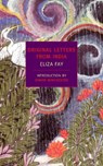 Original Letters from India - Eliza Fay ; E.M. Forster - 9781590173367