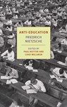 Anti-Education - Paul Reitter ; Friedrich Nietzsche - 9781590178959