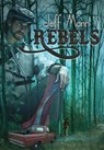 Rebels - Jeff Mann - 9781590211144
