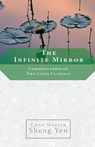 The Infinite Mirror - Chan Master Sheng Yen - 9781590303986