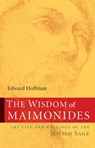 The Wisdom of Maimonides - Edward Hoffman - 9781590305171