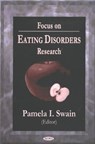 Focus on Eating Disorders Research - SWAIN,  Pamela I - 9781590337851