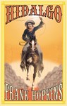 Hidalgo and Other Stories - Frank T Hopkins - 9781590482735
