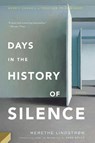Days In The History Of Silence - Merethe Lindstrom - 9781590515952