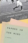 Papers in the Wind - Eduardo Sacheri - 9781590516430