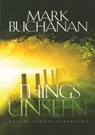 Things Unseen - Mark Buchanan - 9781590528839