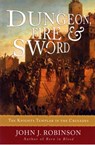Dungeon, Fire and Sword - John J. Robinson - 9781590771426