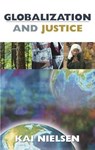 Globalization and Justice - NIELSEN,  Kai - 9781591020547