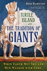 Turtle Island and the Tradition of Giants - Ross Hamilton - 9781591434702