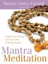 Mantra Meditation - Thomas Ashley-Farrand - 9781591797838