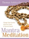 Mantra Meditation - Thomas Ashley-Farrand - 9781591798200