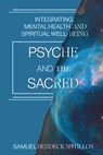 Psyche and the Sacred - Samuel Bendeck Sotillos - 9781591813514