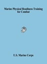 Marine Physical Readiness Training for Combat - U S Marine Corps ; United States Marine Corps - 9781592242320