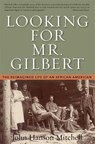 Looking For Mr. Gilbert - John Hanson Mitchell - 9781593761424