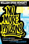 No More Prisons - William Upski Wimsatt - 9781593762056