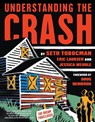 Understanding the Crash - Seth Tobocman ; Eric Laursen - 9781593762728