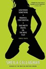 Lascivious Something/Roadkill Confidential/ That Pretty Pretty; Or, The Rape Play - Sheila Callaghan - 9781593764142