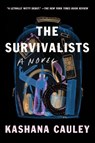 The Survivalists - Kashana Cauley - 9781593767594
