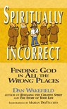 Spiritually Incorrect - WAKEFIELD,  Dan - 9781594731372