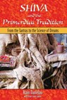 Shiva and the Primordial Tradition - Alain Daniélou - 9781594777189