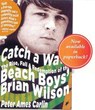 Catch a Wave - Peter Ames Carlin - 9781594867491