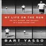 My Life on the Run - Yasso, Bart - 9781594869419