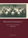 Malone University: A Commemorative History, 1892-2017 - Jacalynn J. Stuckey - 9781594980480