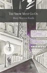 Foulk, M: Show Must Go On - Mary Warren Foulk - 9781594981654