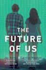 The Future of Us - Jay Asher ;  Carolyn Mackler - 9781595145161