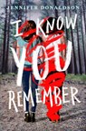 I Know You Remember - Jennifer Donaldson - 9781595148551