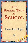 The Bobbsey Twins at School - Laura Lee Hope - 9781595401045