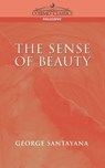 The Sense of Beauty - Professor George Santayana - 9781596050181