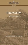 Jerusalem - Margaret Wilson Oliphant - 9781596050488