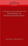 A Treatise Concerning the Principles of Human Knowledge - George Berkeley - 9781596052826