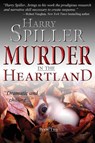 Murder in the Heartland: Book Two - Harry Spiller - 9781596527980