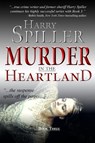 Murder in the Heartland: Book Three - Harry Spiller - 9781596527997