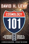Cosmologoy 101 - David B Levy - 9781596872264