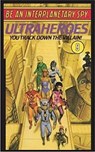 Be An Interplanetary Spy: Ultraheroes - Len Neufeld - 9781596875500
