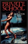 Private School #4, Skeleton Key - Steven Charles - 9781596877337