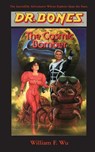 Dr. Bones, The Cosmic Bomber - William F Wu - 9781596879430