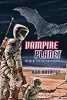 Vampire Planet - Ron Koertge - 9781597097604