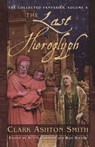 The Last Hieroglyph - SMITH,  Clark Ashton - 9781597808835