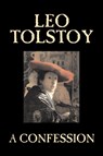 A Confession - Leo Tolstoy - 9781598184716