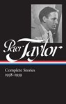 Peter Taylor: Complete Stories 1938-1959 (LOA #298) - Peter Taylor - 9781598535686