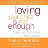 Loving Your Child Is Not Enough -  - 9781598870534
