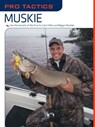 Pro Tactics™: Muskie - Jack Burns ; Rob Kimm - 9781599212784