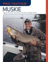Pro Tactics™: Muskie - Jack Burns ; Rob Kimm - 9781599217673