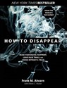 How to Disappear - AHEARN,  Frank A. ; Horan, Eileen C. - 9781599219776